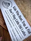 Kids Who Hunt, Trap & Fish Bumper Sticker (11.5” x 4”)